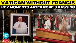 Pope Francis Funeral LIVE: Final Moments As The Vatican Prepares for a Future Without... | Rome