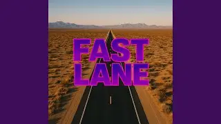 Fast Lane