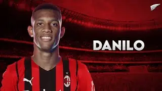Danilo ► Welcome To AC Milan? ● Skills & Goals 2022 | HD