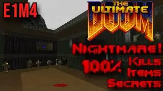 Doom E1M4: Command Control | 100% Nightmare V&eacute;gigj&aacute;tsz&aacute;s