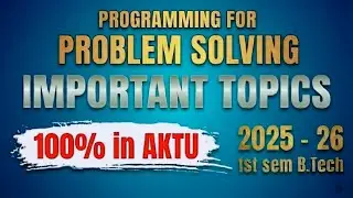 👉 Programming for Problem Solving Important Questions🔥 | AKTU | BSC 101/201 | PPS Most Expected