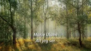 Marie Ulven - Alt jeg ser - sangtekst / lyrics video (+ English translation)