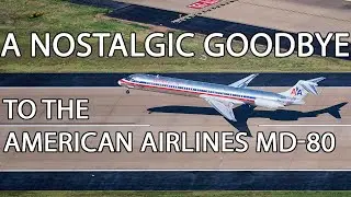 A Nostalgic Goodbye to the American Airlines MD-80