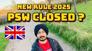 PSW Closed ? ❌ Students ਲਈ ਮਾੜੀ ਖਬਰ 🙏 New Update 2025 🇬🇧