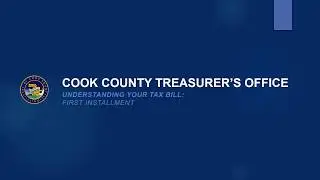 Treasurer Maria Pappas, Cook County - Understanding Your Tax Bill - 2019 First Installment