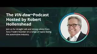 The VIN-dow Podcast, E. 19: Replacement Value - The Only Relevant Method Of Retail Pricing