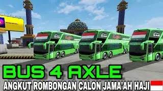 BUSSID - MOD BUS 4 AXLE ANGKUT ROMBONGAN JAMA'AH IBADAH HAJI | LINK MEDIAFIRE | NO RIBET | NO PW