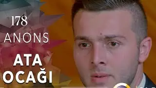 Ata Ocağı (178-ci seriya) ANONS