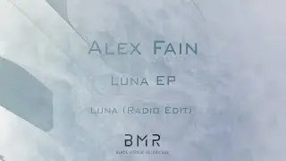 Alex Fain - Luna (Radio Edit) [Melodic Techno]