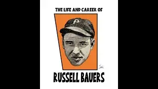 The Life and Career of Russ Bauers
