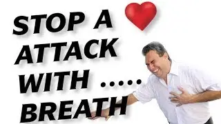 How to Stop Heart Attack, Prevent Heart Disease (Treat with Breath Exercise)
