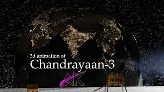 Chandrayaan 3 3D Animation | Indian Space Mission 3D Model | Chandrayaan 3 Launch Simulation