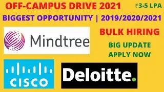 Off Campus Drive | Mindtree | Cisco | Deloitte | Bulk Hiring | Big Update | 2019/2020/2021