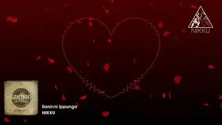NIKKU - Saninni ippunga (Official Lyric video)