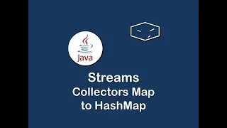 streams collectors map to hash map in java