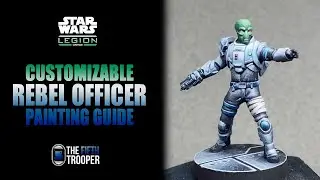 Customizable Rebel Officer Painting Guide | Hobby Phase | Star Wars Legion