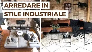 ARREDARE CASA in stile INDUSTRIALE: cosa non pu&ograve; mancare
