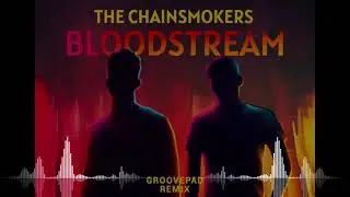 Bloodstream groovepad