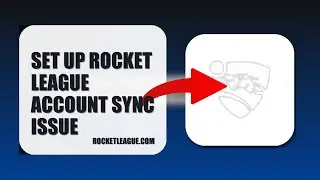 How To Set Up Rocket League Account Sync Issue 2025 (EASY GUIDE) (2026)