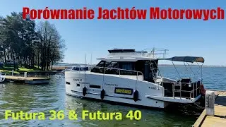 Porównanie Jachtów Motorowych Futura 36 & Futura 40 Grand Horizon 🛥