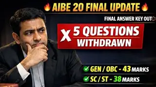 🔥 AIBE 20 Final Answer Key Out | 5 Questions Withdrawn ❌ | Gen/OBC 43 | SC/ST 38 | Big Update