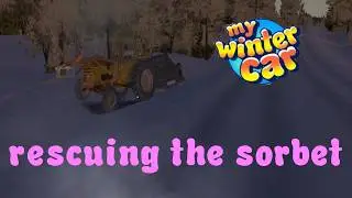 Rescuing The Sorbet! / My Winter Car perma death playthrough / Episode 3