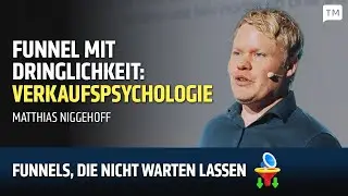 Matthias Niggehoff: So baust du mit Verkaufspsychologie Funnel, die handeln auslösen