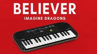 BELIEVER | imagine dragons | PIANO TUTORIAL on Casio sa 47 🎹