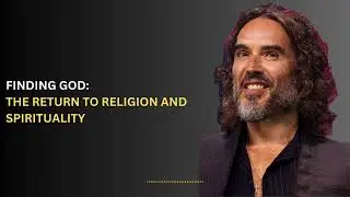 Finding God: The Return to Religion and Spirituality