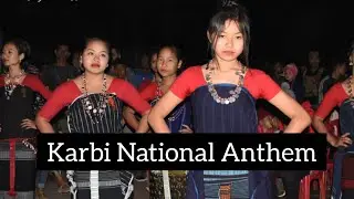 Karbi National Anthem|| Karbi Khei Alunjir || Song with Lyrics || Mukrang Bey ke et