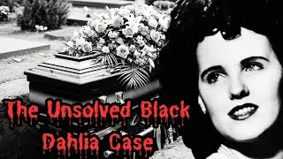 The Black Dahlia: Hollywood&rsquo;s Darkest Mystery | True Crime Documentary