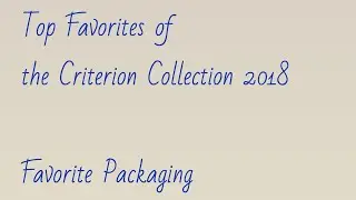 (7 of 10) Top 5 Favorite Criterion 2018 Packaging