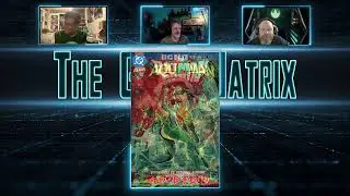 DC Comics Review Show ep 265 & 266 ~ Geek Matrix Pod, week of 10/01/25