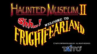 Haunted Museum II: Welcome to FrightFearLand - Arcade Playthrough (Best Ending)