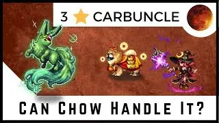 3 Star Carbuncle | Chow, CG Fina, CG Nichol, & Victorias | FFBE