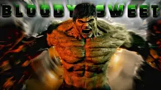 Incredible Hulk ft.bloody sweet |🎧| incredible Hulk x leo
