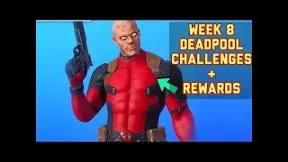 How to do the Week 8 DEADPOOL CHALLENGES