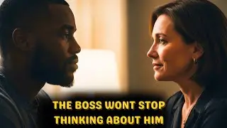 BLACK SINGLE DAD PASS THE NIGHT AT HIS FEMALE CEO BOSS HOUSE&mdash;WHAT HAPPENED THAT NIGHT MADE HIM SPEEC