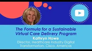 The Formula for a Sustainable Virtual Care Delivery Program