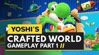 Yoshi's Crafted World | Gameplay Part 1