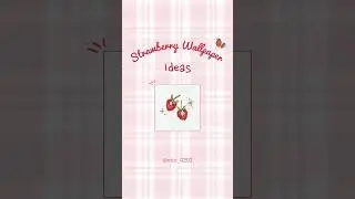 Strawberry Wallpaper Ideas🍓🫧#wallpaper #explore #explorepage #strawberry #aesthetic