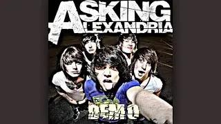 Asking Alexandria - Not the American Average (Demo)