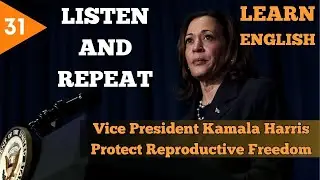 LISTEN AND REPEAT | Learn English with Vice President Kamala Harris | Vocabulary in the description