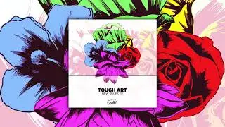 Tough Art - New Rules [Bodhi Collective]
