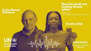 The Resilience Podcast: How The Youth Are Leading Climate Action
