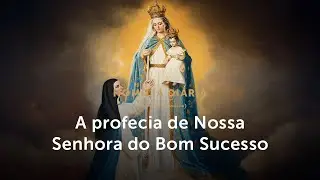 Homilia Di&aacute;ria | A profecia de N. Sra. do Bom Sucesso (Festa da Apresenta&ccedil;&atilde;o do Senhor - 02/02/2026)