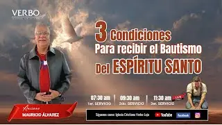 Tres condiciones para recibir el bautismo del Espíritu Santo