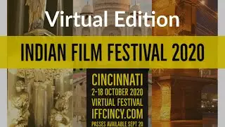 Indian Film Festival of Cincinnati 2020 | Virtual Edition | Oct 2 - 18