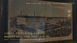 G.F.Händel | Sonata for Recorder & B.c. F-Dur HWV 369 | Das Lausitzer Barockensemble