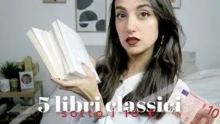 5 libri CLASSICI SOTTO I 10 &euro;